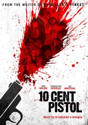Ten Cent Pistol movie poster