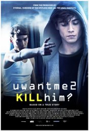U Want Me 2 Kill Him? movie poster