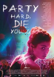 Party Hard, Die Young movie poster