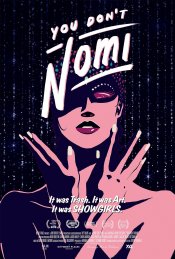 You Don't Nomi movie poster