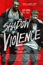The Shadow Of Violence movie poster