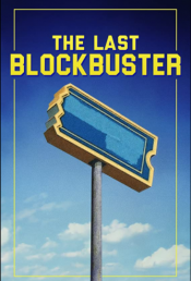 The Last Blockbuster movie poster
