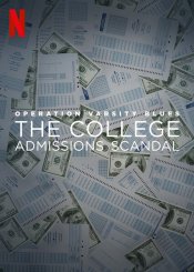 Operation Varsity Blues: The College Admissions Scandal poster