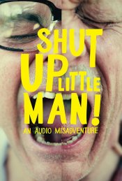 Shut Up Little Man movie poster