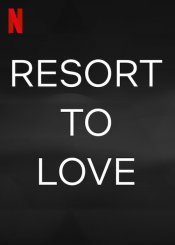 Resort To Love movie poster