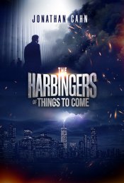 The Harbingers of Things To Come movie poster
