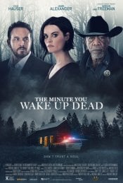 The Minute You Wake Up Dead movie poster