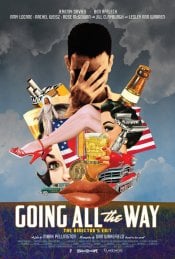 Going All The Way: The Director’s Edit Movie Poster