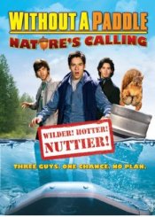 Without a Paddle: Nature's Calling movie poster