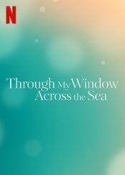 Through My Window: Across the Sea poster