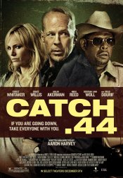 Catch .44 movie poster
