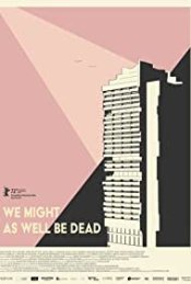 We Might as Well be Dead movie poster