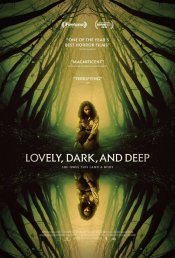 Lovely, Dark, and Deep movie poster