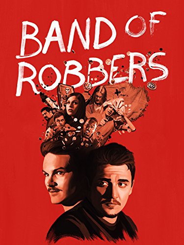 Band of Robbers (2016) movie photo - id 313275