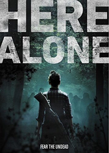 Here Alone (2017) movie photo - id 436429