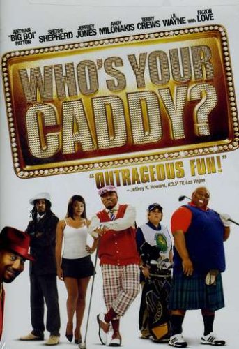 Who's Your Caddy? (2007) movie photo - id 43866