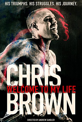 Chris Brown: Welcome To My Life (2017) movie photo - id 453933