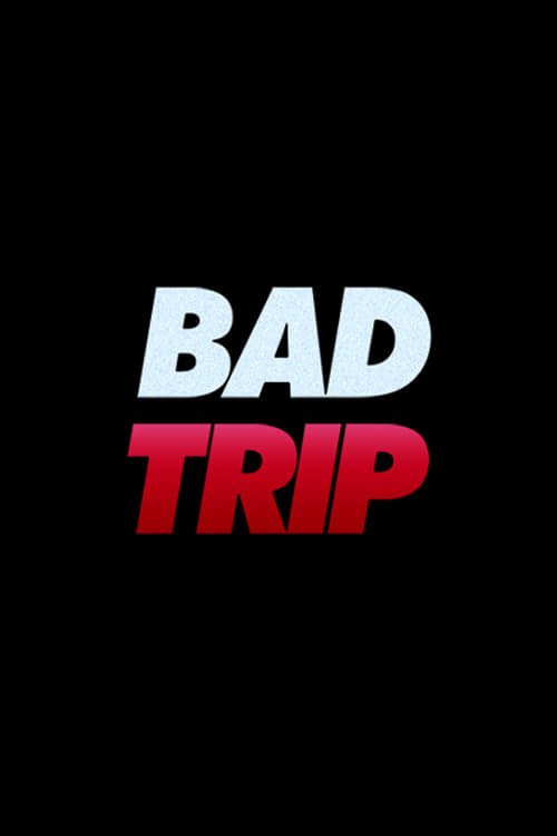 Bad Trip (2021) movie photo - id 553621