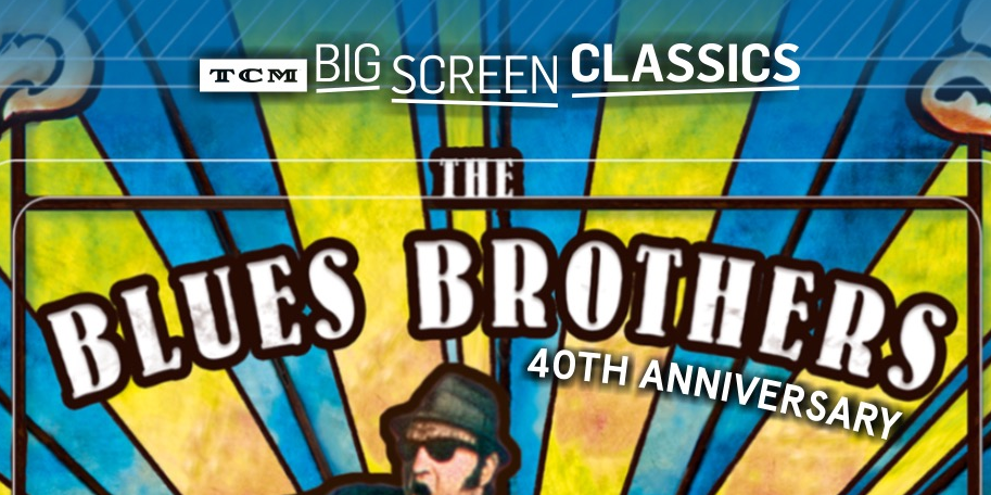 TCM Big Screen Classics Series Resumes This Summer; Starting with 'The Blues Brothers'