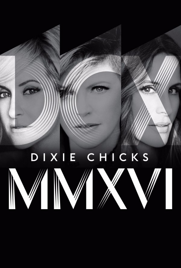 Dixie Chicks - DCX MMXVI - In Concert (2017) movie photo - id 461045