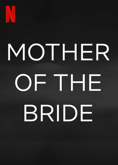 Mother of the Bride (2024) movie photo - id 773845