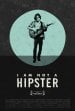 I Am Not a Hipster poster