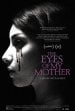 The Eyes of My Mother poster