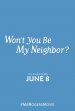 Won’t You Be My Neighbor? poster