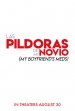 Las Pildoras de mi Novio (My Boyfriend’s Meds) poster