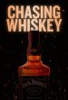 Chasing Whiskey poster
