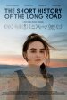 The Short History Of The Long Road poster