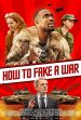 How To Fake A War poster