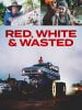 Red White & Wasted poster