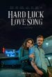 Hard Luck Love Song poster