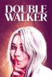 Double Walker poster