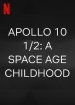 Apollo 10 1/2: A Space Age Childhood poster
