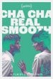 Cha Cha Real Smooth poster