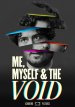 Me, Myself & The Void poster