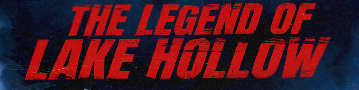 Vision Films Set to Release 'Legend of Lake Hollow' Folklore Horror 
