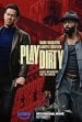 Play Dirty Movie Poster