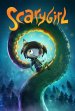 Scarygirl Movie Poster