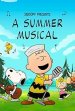 Snoopy Presents: A Summer Musical Movie Poster