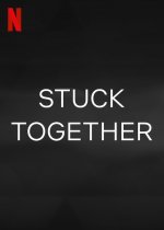 Stuck Together poster