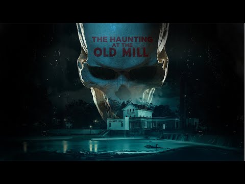 The Haunting at the Old Mill trailer