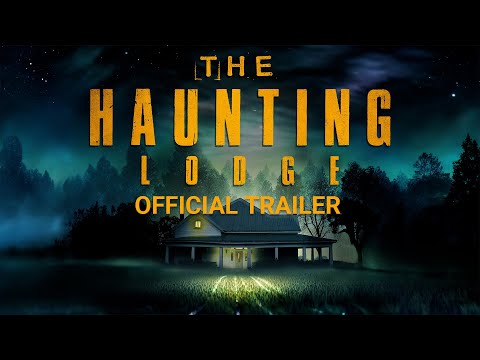 The Haunting Lodge trailer