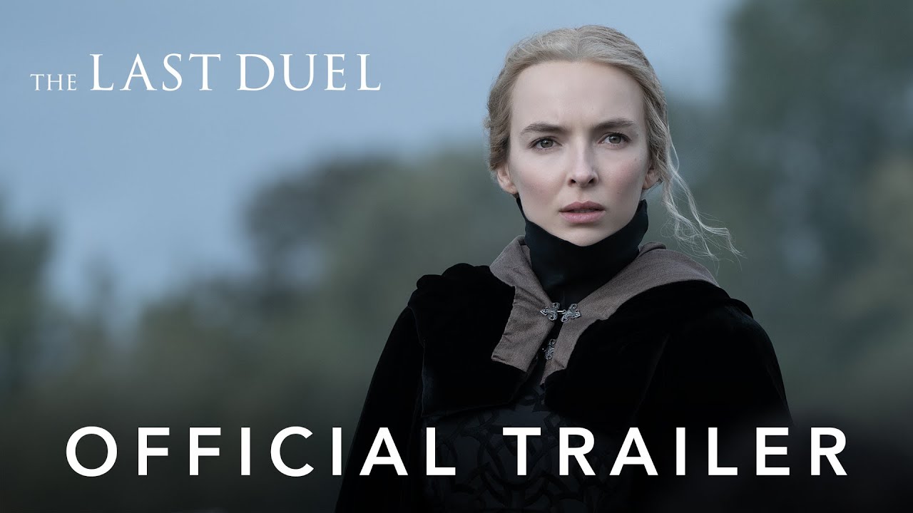 Watch The Last Duel Official Trailer — Official Trailer