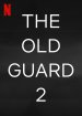 The Old Guard 2 Movie Poster