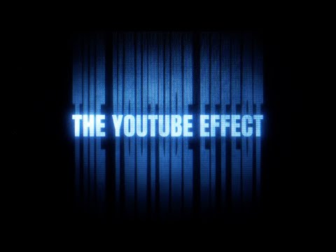 The YouTube Effect trailer
