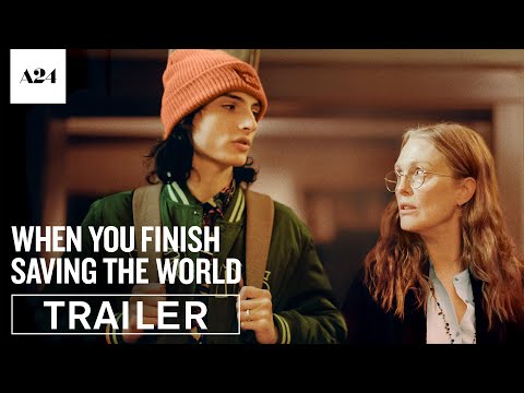 When You Finish Saving The World trailer