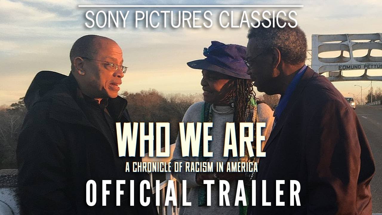 Watch WHO WE ARE: A Chronicle of Racism in America Official Trailer — Official Trailer